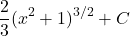 \[ \frac{2}{3} (x^2 + 1)^{3/2} + C \]